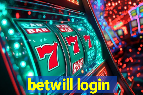 betwill login